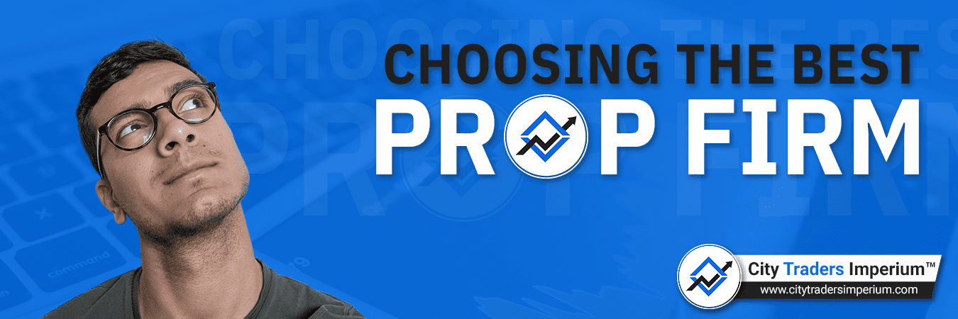 Choosing The Best Prop Trading Firms – #1 Checklist