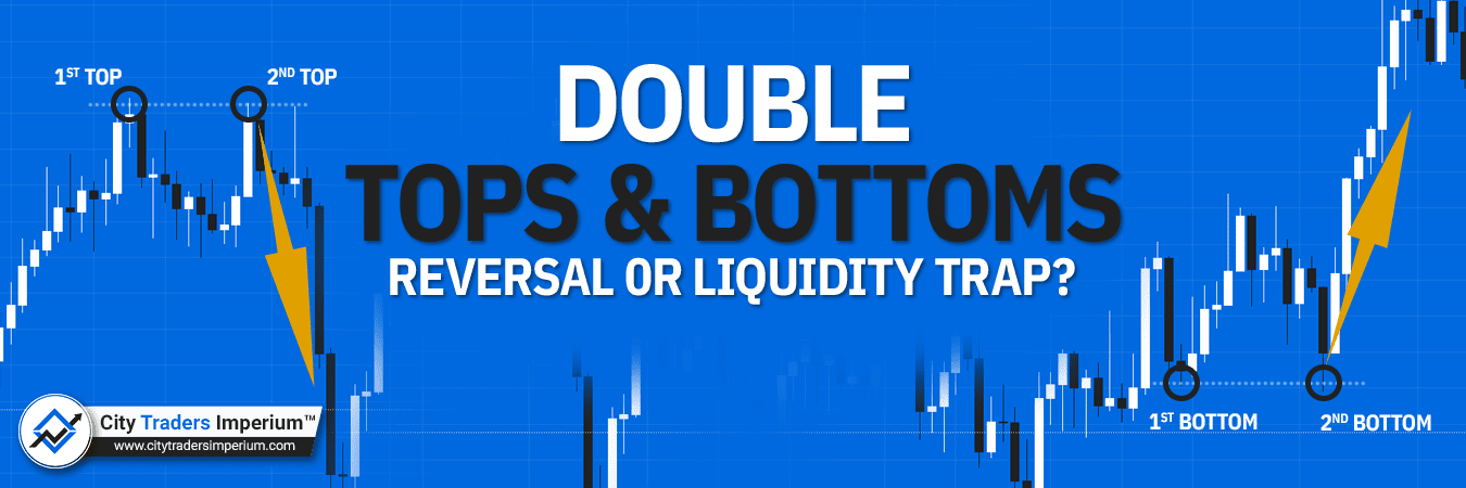 Double Bottom, Double Top Pattern: Reversal or Liquidity Trap?