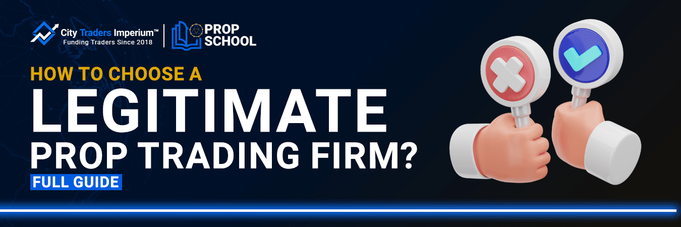 3-How-To-Choose-a-Legitimate-Prop-Trading-Firm
