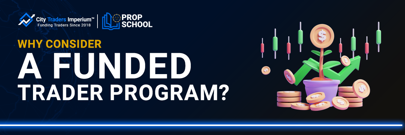 2-Why-Consider-A-funded-trader-program