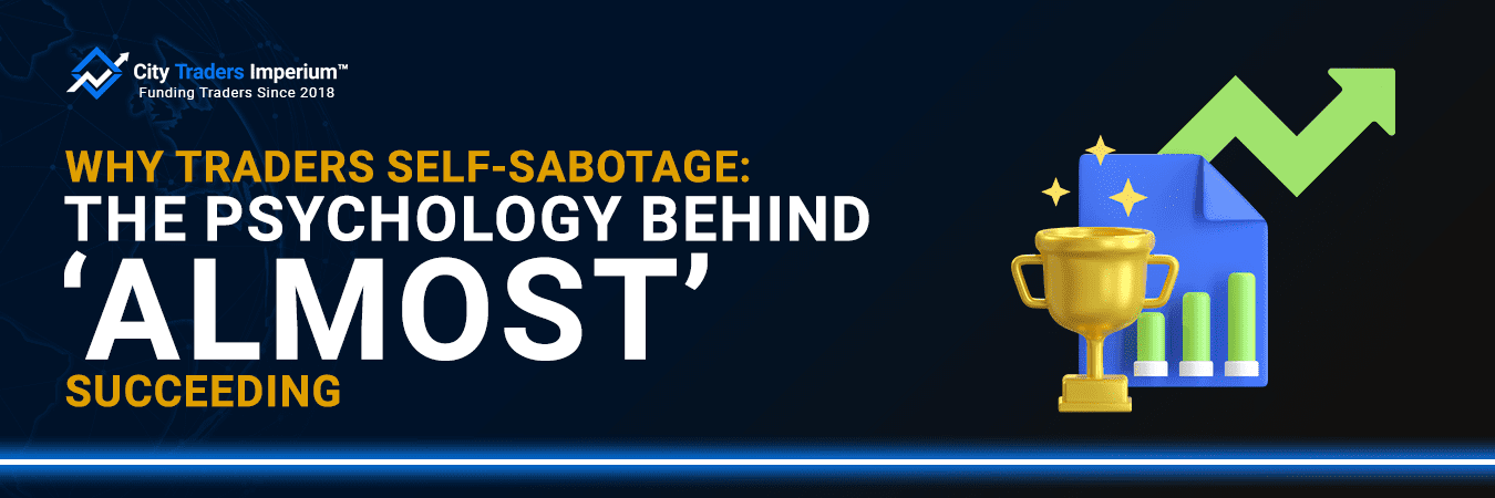 27--Why-Traders-Self-Sabotage-The-Psychology-Behind-Almost-Succeeding